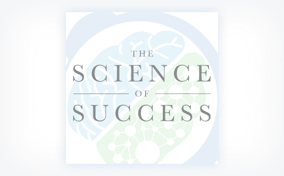 The Science of Success Podcast